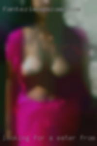 Looking for a eater from and sexy pleaser.